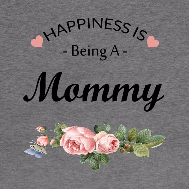 Happiness is Being A Mommy by TheWarehouse